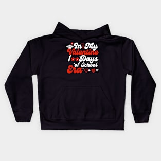 In My 100 Days Of School Era Teacher Kids valentine Of School Kids Hoodie